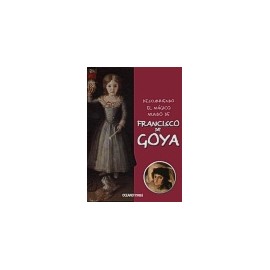 Descubriendo el mágico mundo de Francisco de Goya