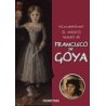 Descubriendo el mágico mundo de Francisco de Goya